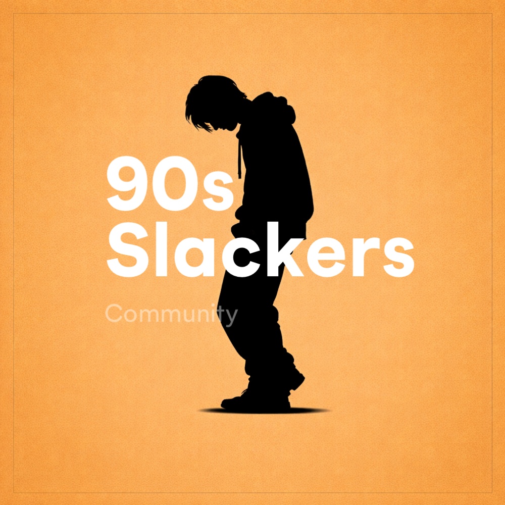 90s Slackers