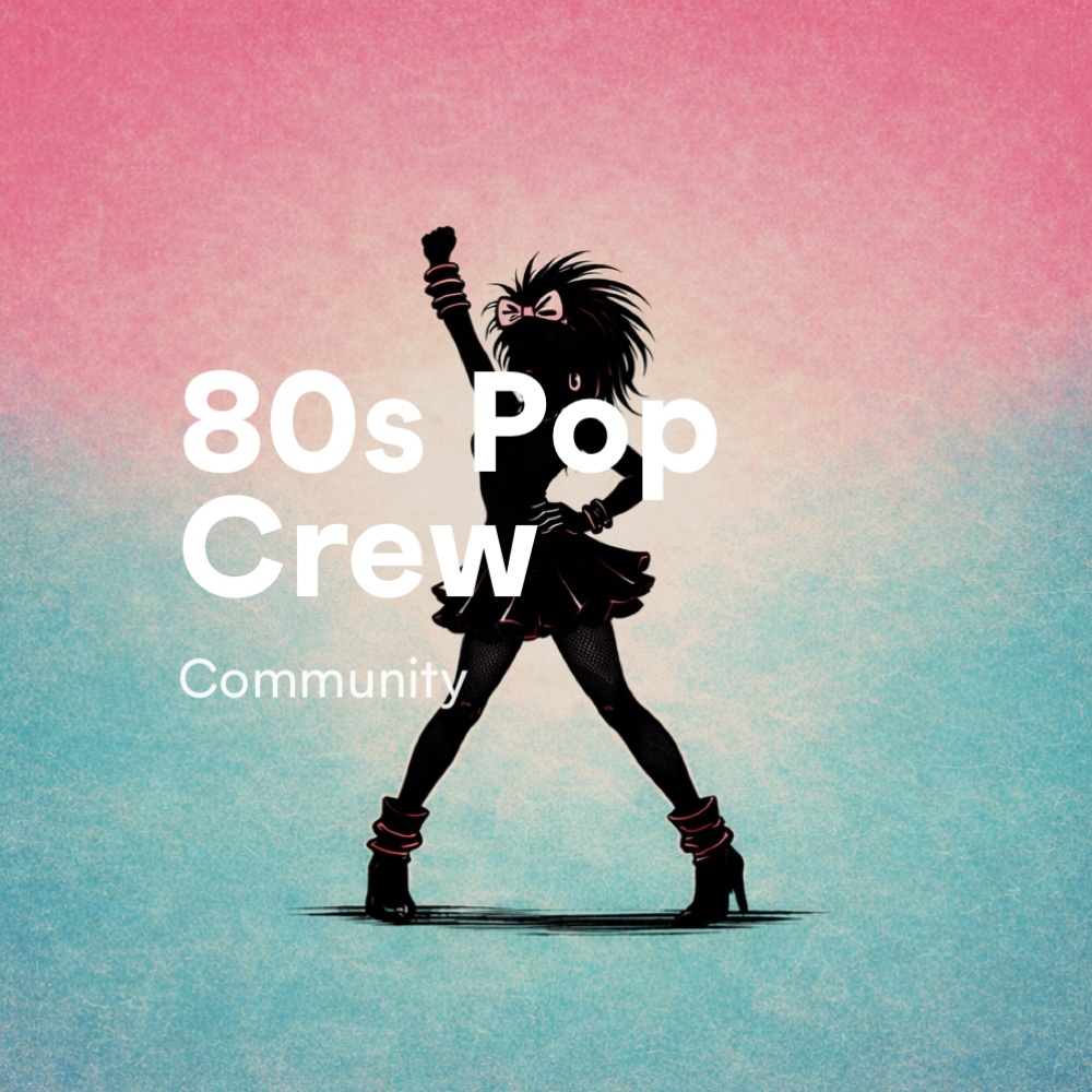 80s Pop Crew