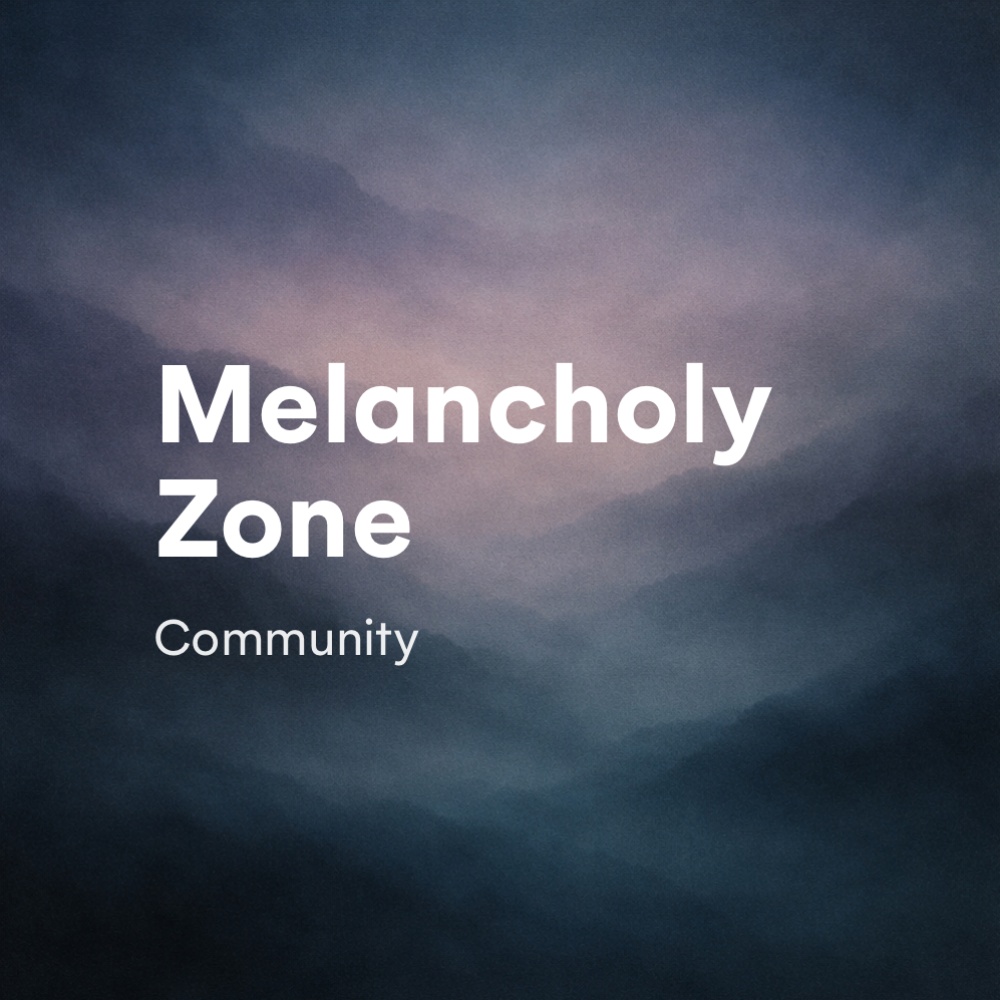 Melancholy Zone