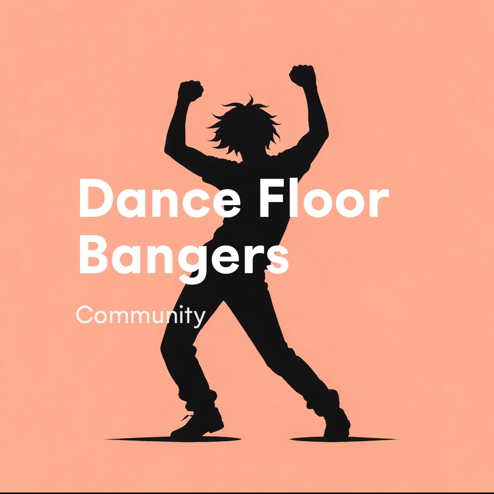 Dance Floor Bangers
