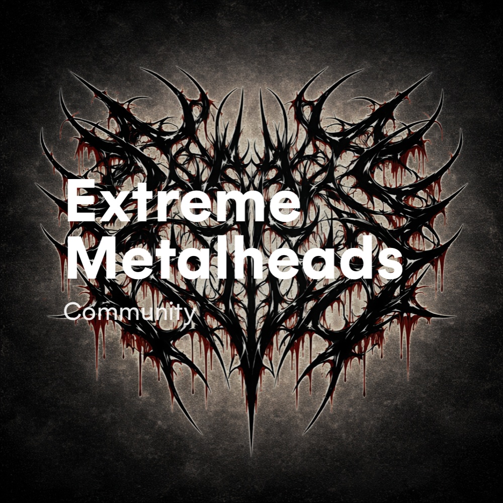 Extreme Metalheads